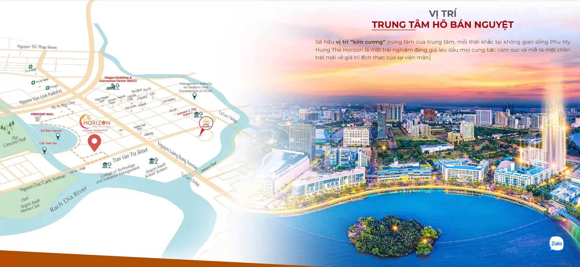 Dự án The Horizon nằm tại trung tâm Hồ Bán Nguyệt vì vậy cư dân đi đâu cũng rất nhanh chóng và tiện lợi